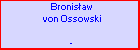 Bronisaw von Ossowski