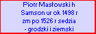 Piotr Masowski h Samson ur ok 1498 r