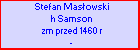 Stefan Masowski h Samson